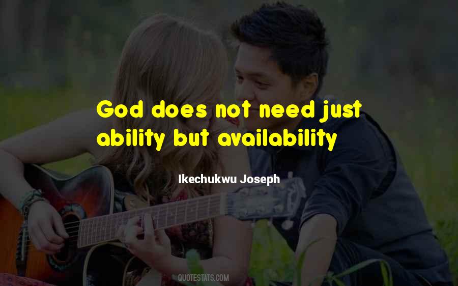 Your Best Ability Is Your Availability Quotes #1606388