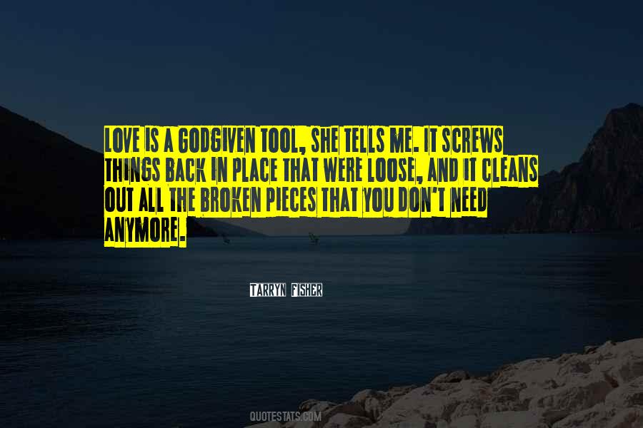 Broken In Pieces Quotes #977383