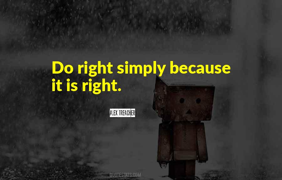 Do Right Quotes #1335006