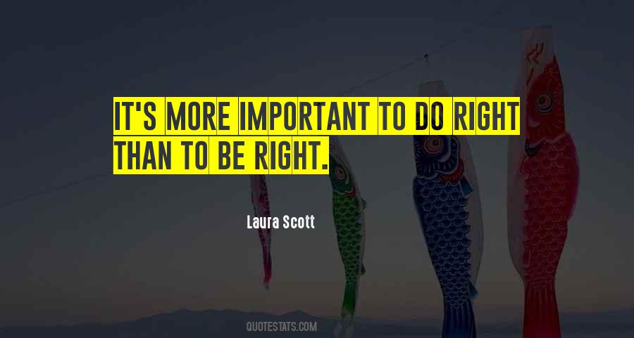 Do Right Quotes #1731042