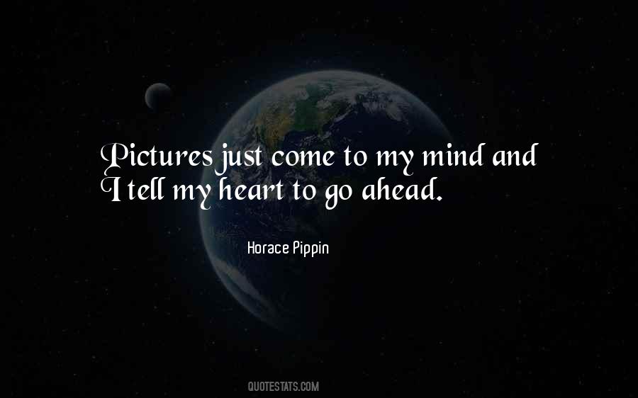 My Heart And My Mind Quotes #268787