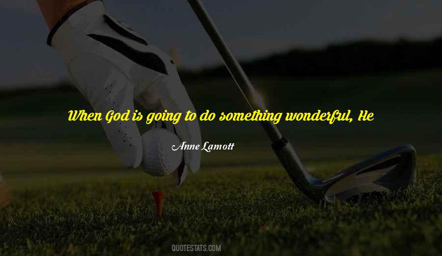 Do Something Amazing Quotes #224302