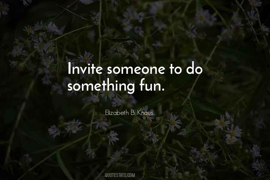 Do Something For Someone Quotes #327024