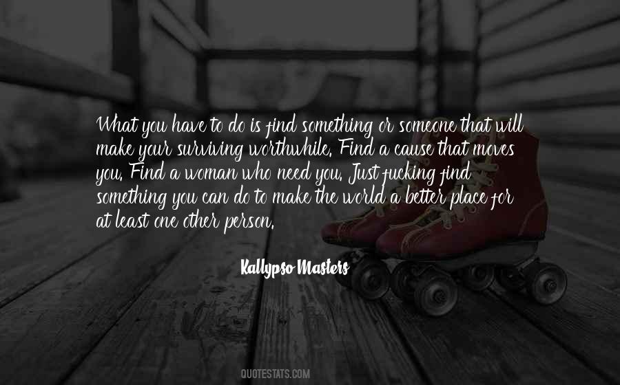 Do Something For Someone Quotes #873868