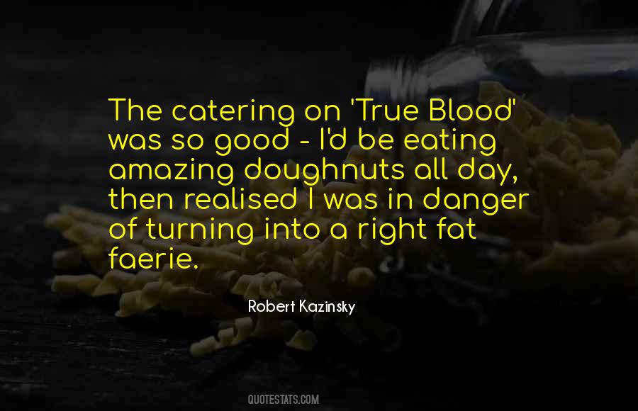 Amazing True Quotes #572158