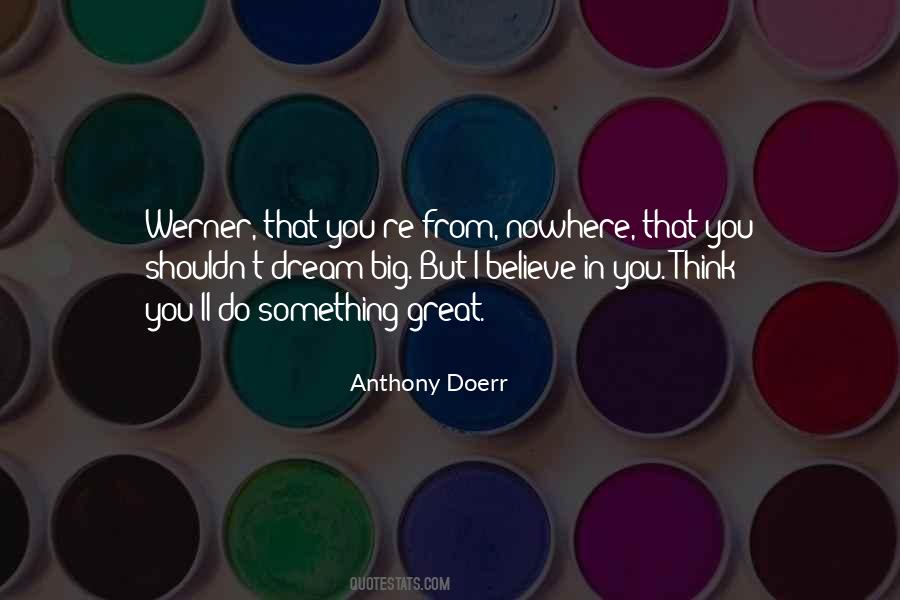 Do Something Great Quotes #1474966