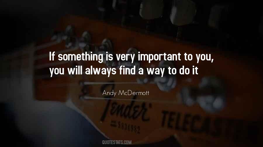 Do Something Important Quotes #570596
