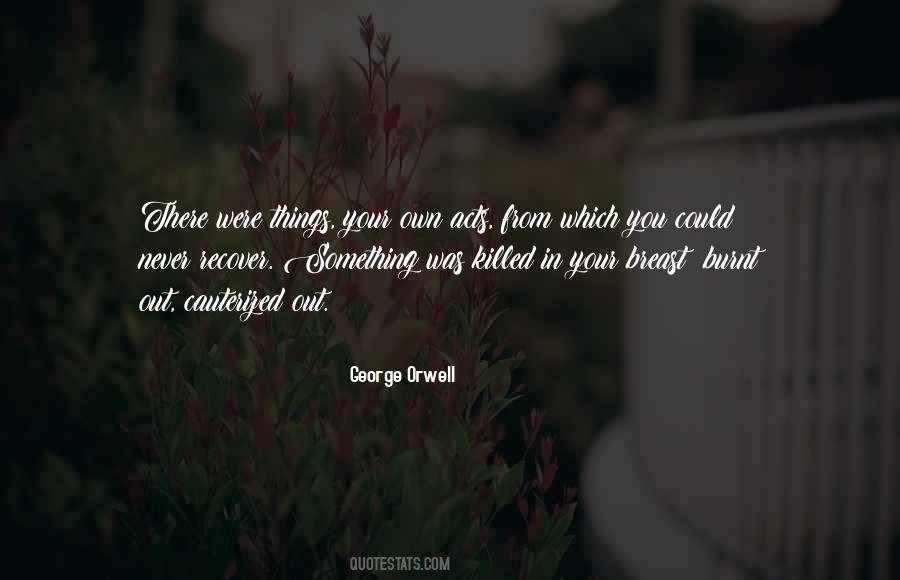 Orwell 2 2 5 Quotes #1786071