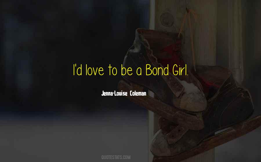 Best Bond Girl Quotes #1323037