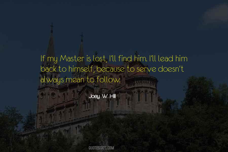 What Master Do You Serve Quotes #1181090
