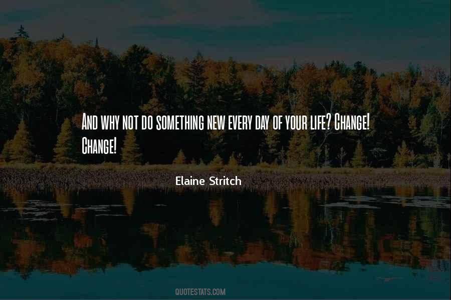 Do Something New Quotes #1527845