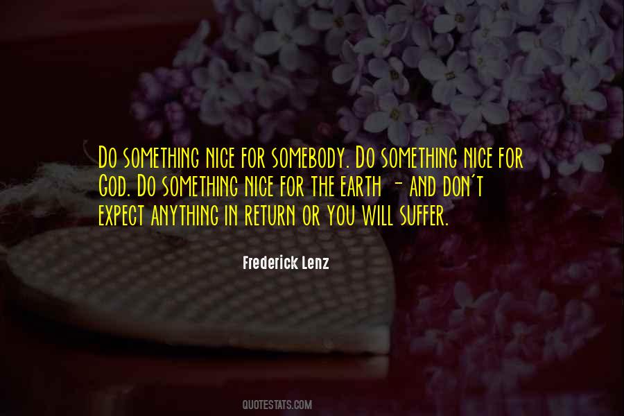 Do Something Nice Quotes #1263210