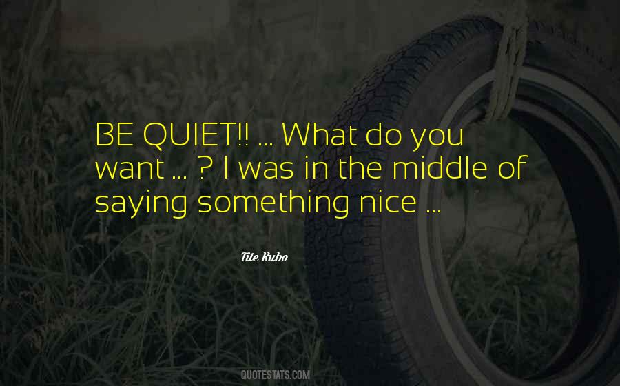 Do Something Nice Quotes #934808