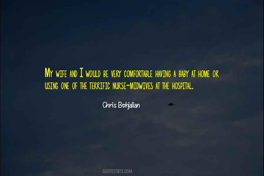 My Wife Is A Nurse Quotes #885326