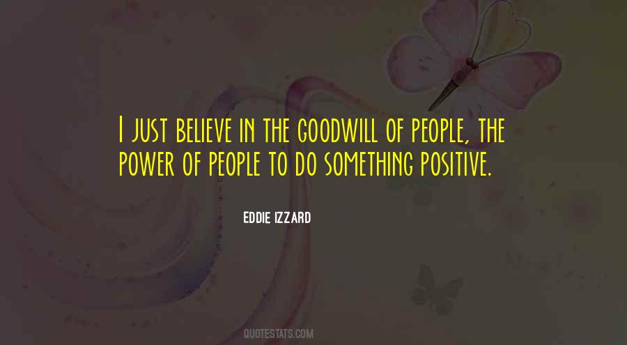 Do Something Positive Quotes #332927