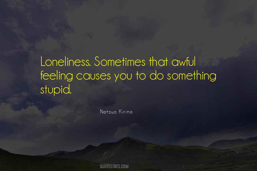 Do Something Stupid Quotes #1241087