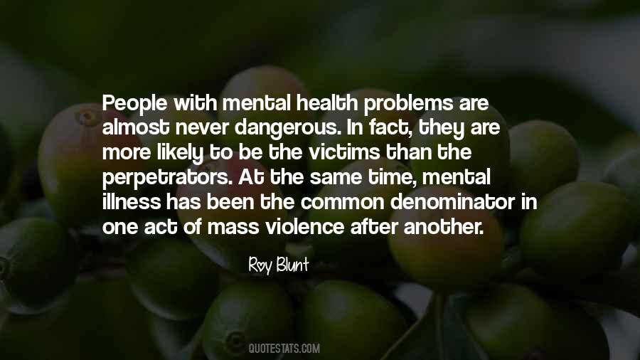 Quotes About Having Mental Health Problems #829644