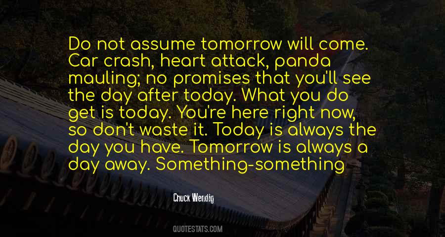 Do Something Today Quotes #1266681