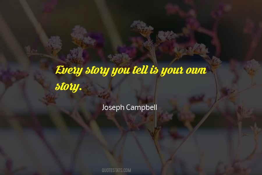 Own Story Quotes #1644658