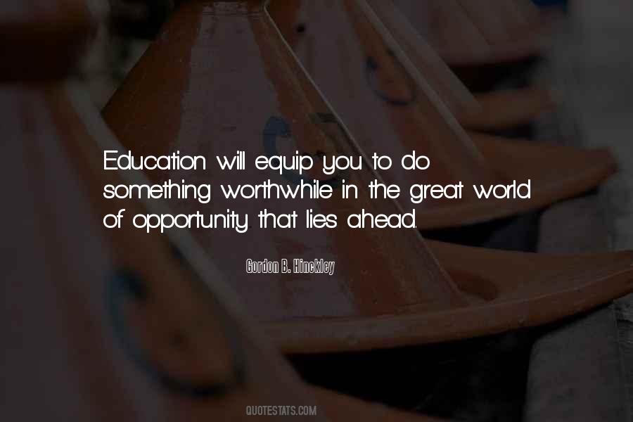 Do Something Worthwhile Quotes #919121