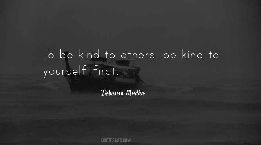 Kind To Others Quotes #1030630