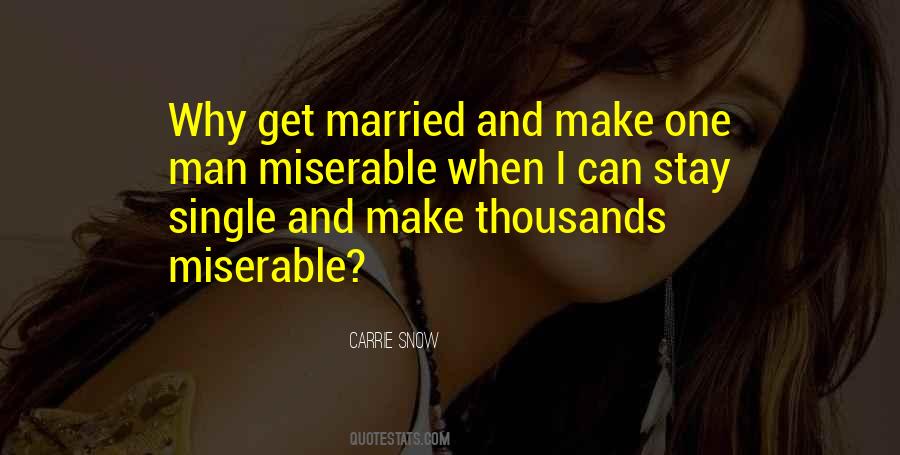 Why Get Married Quotes #1278586