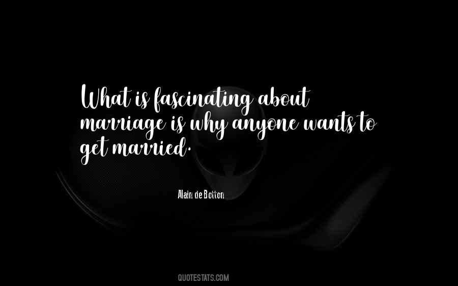 Why Get Married Quotes #1518609