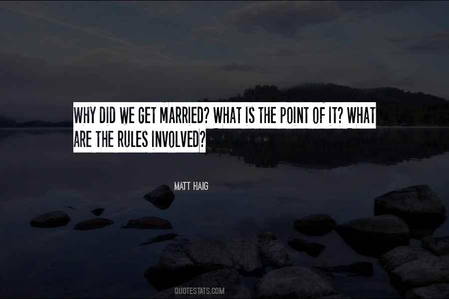 Why Get Married Quotes #1712873