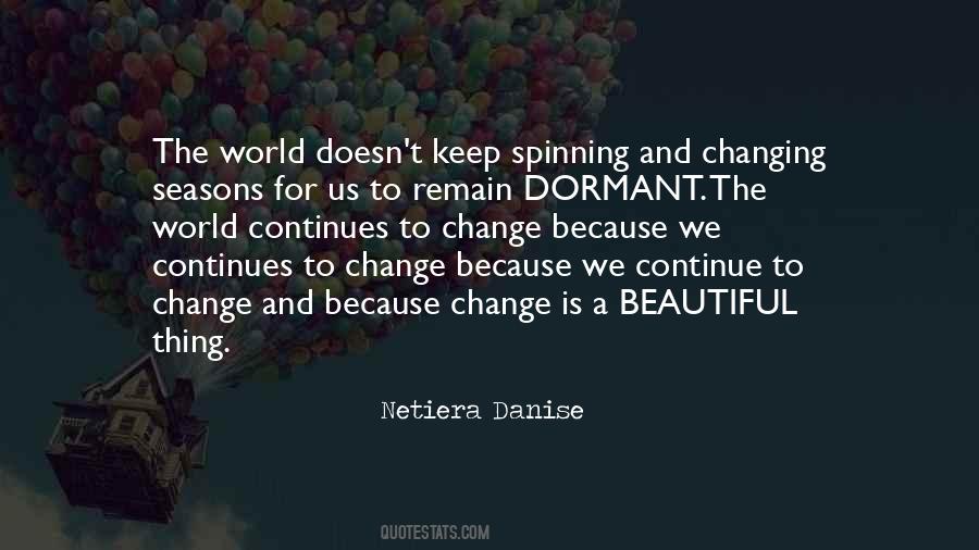 Quotes About World Keep Spinning #418207