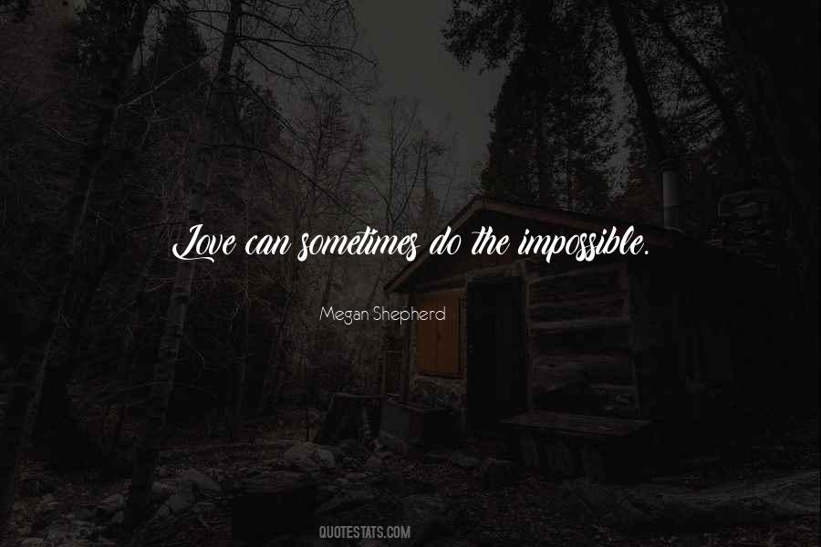 Do The Impossible Quotes #1643785