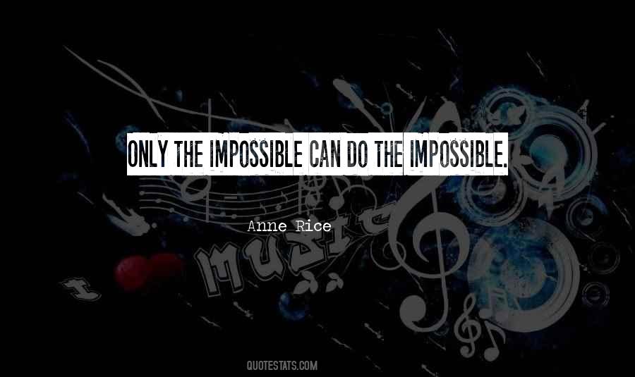 Do The Impossible Quotes #274465