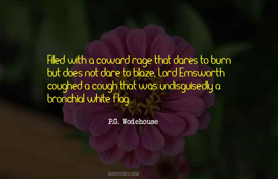 Not A Coward Quotes #883493