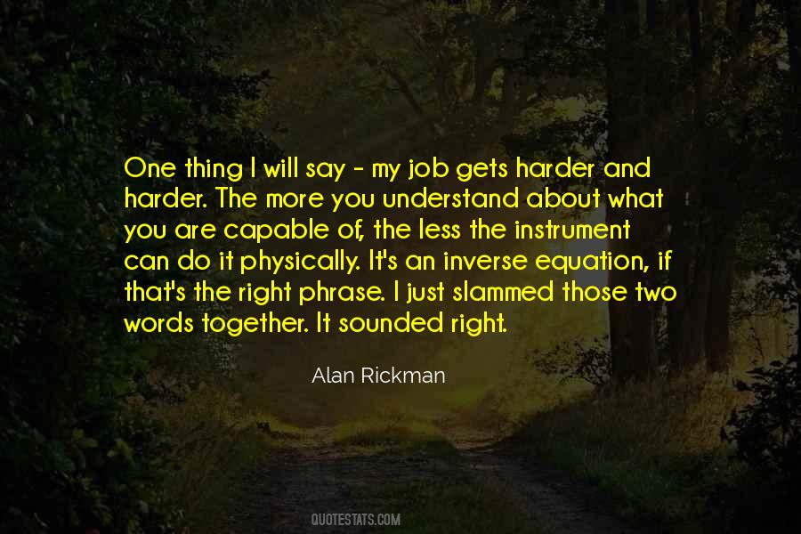 Do The Job Right Quotes #1071158