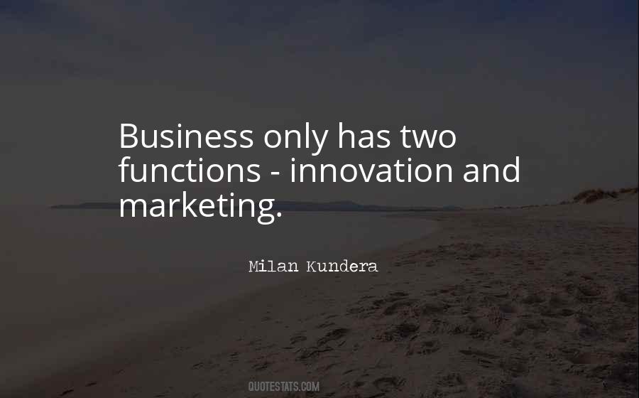 Marketing And Innovation Quotes #1629384