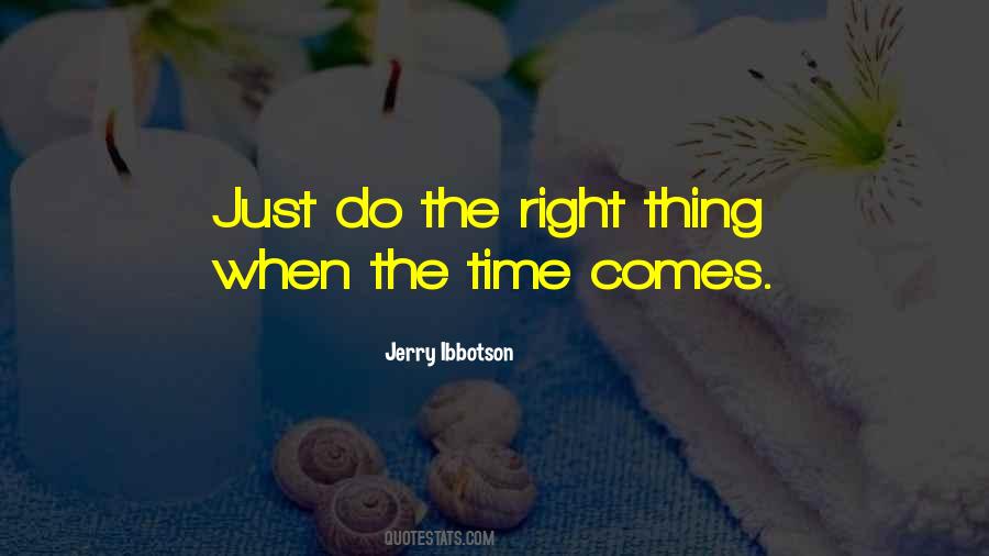 Do The Right Quotes #1262884