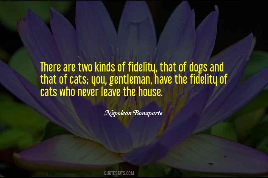 Fidelity Of A Dog Quotes #1358273