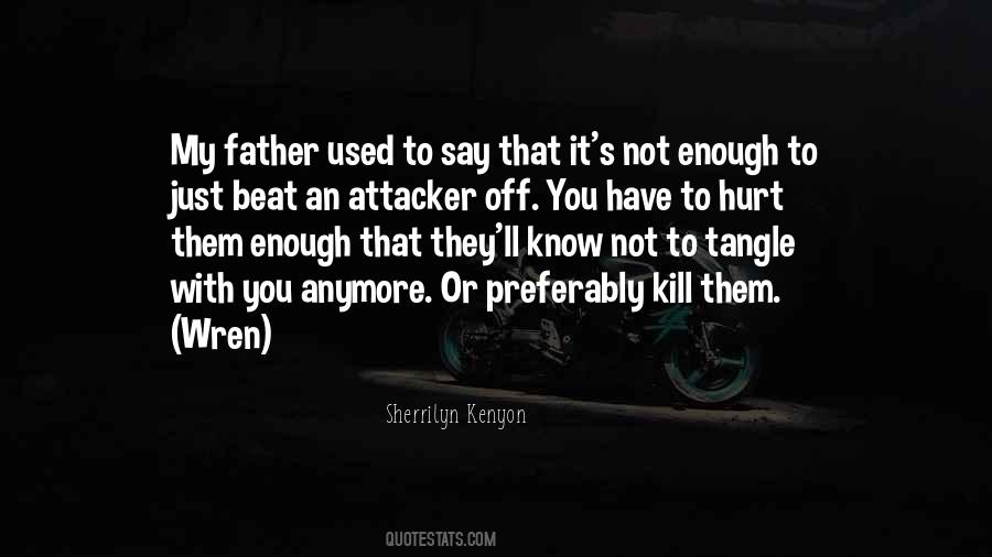 Not Enough Anymore Quotes #1049135