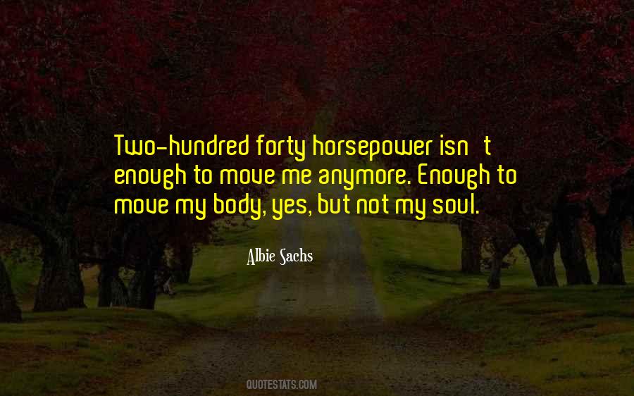 Not Enough Anymore Quotes #1262542