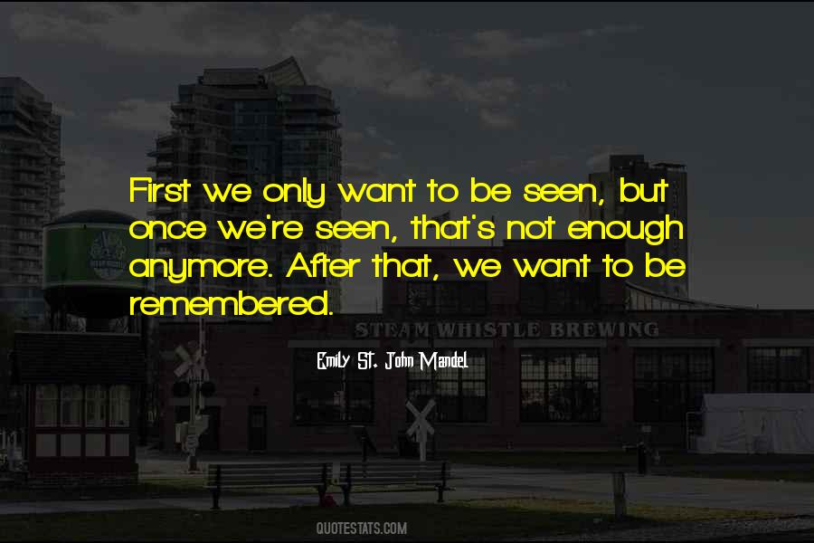 Not Enough Anymore Quotes #1394658