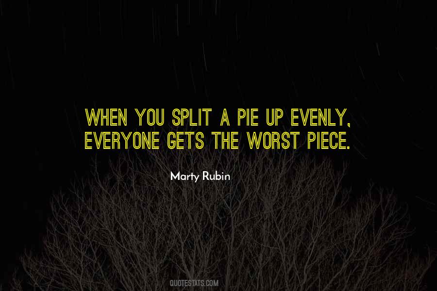 Quotes About A Piece Of The Pie #1858651