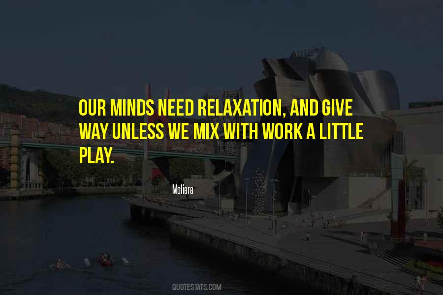 Need Relaxation Quotes #985063