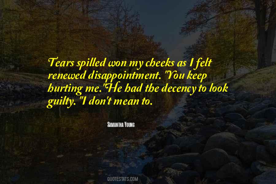 Why Do U Keep Hurting Me Quotes #1308594