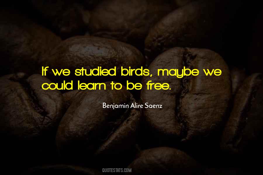 Free To Learn Quotes #1770980