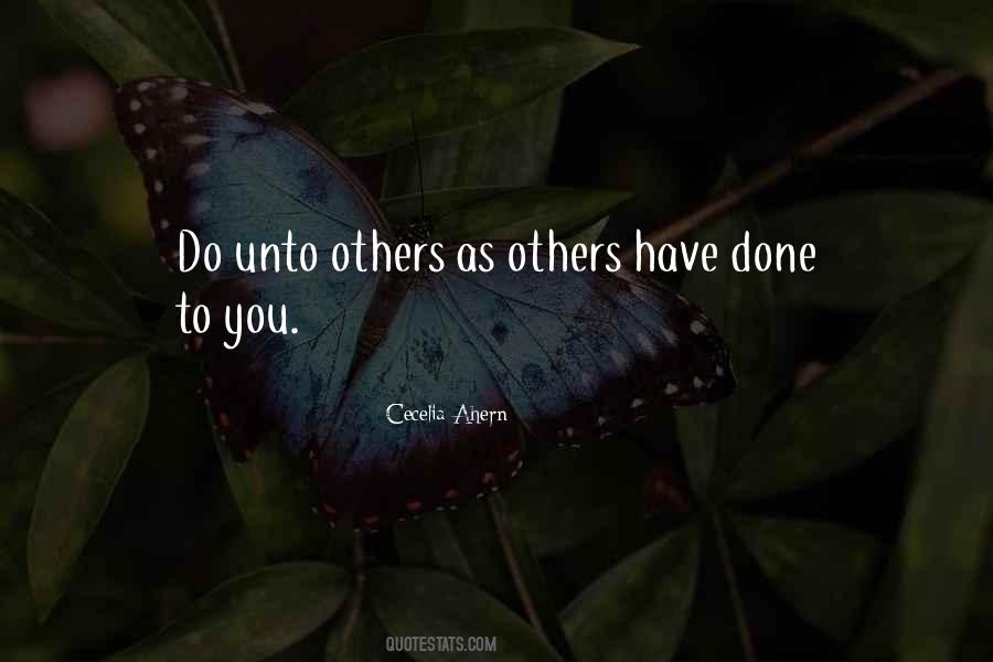 Do Unto Others Quotes #1060387