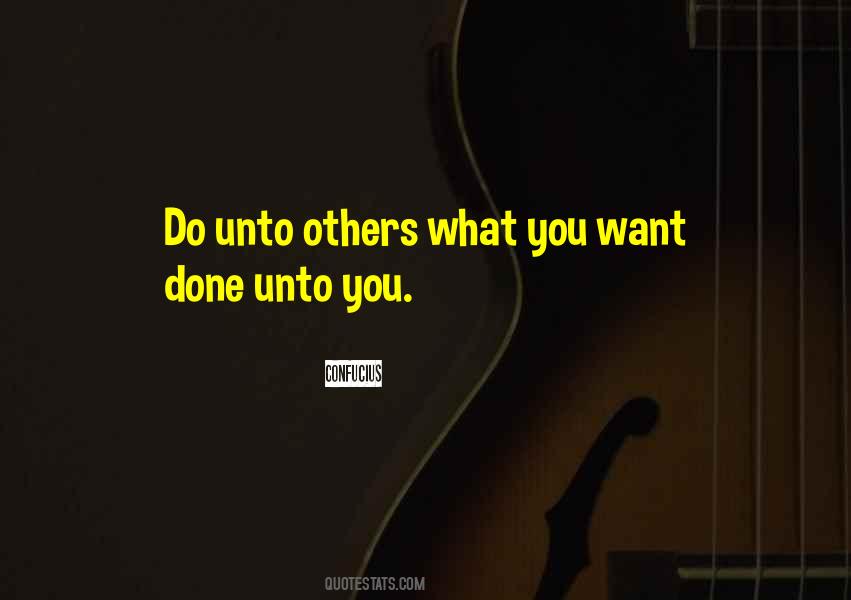 Do Unto Others Quotes #78088