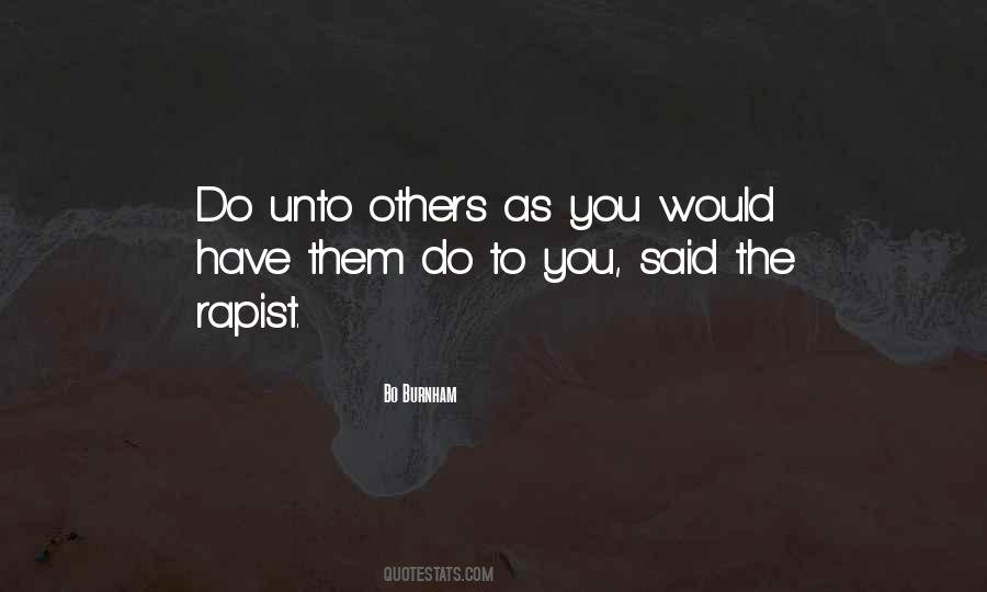 Do Unto Others Quotes #855555