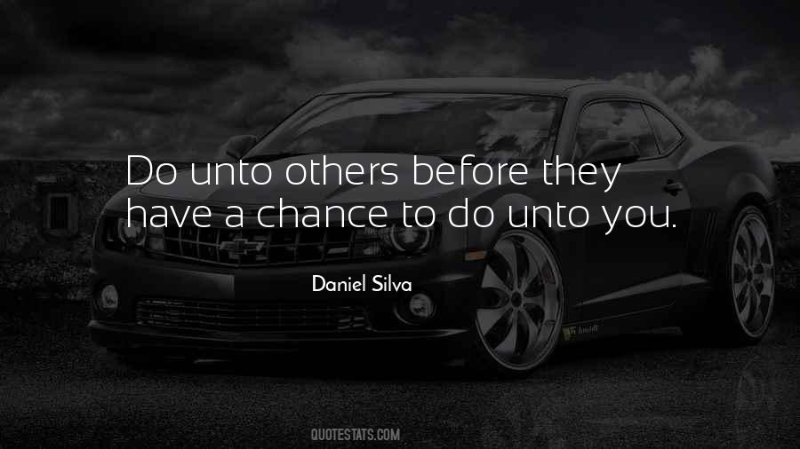 Do Unto Others Quotes #983277