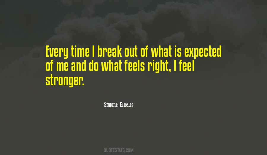Do What Feels Right Quotes #1799473