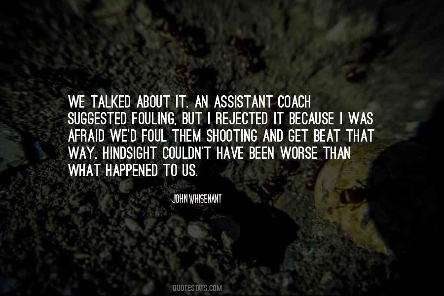 I Have Been Afraid Quotes #1153998