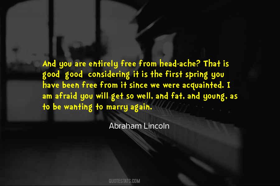 I Have Been Afraid Quotes #1471625